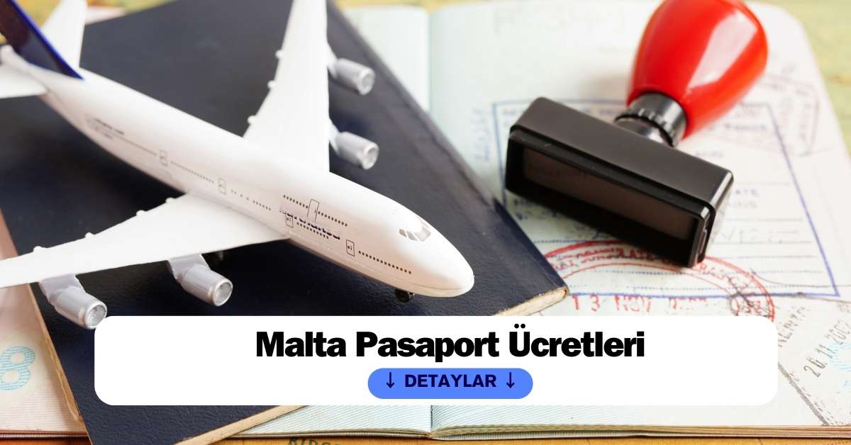 Malta Pasaport Ücretleri