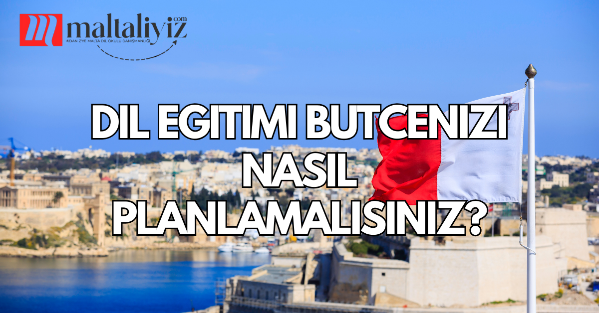 Dil Eğitimi Bütçenizi Nasıl Planlamalısınız?